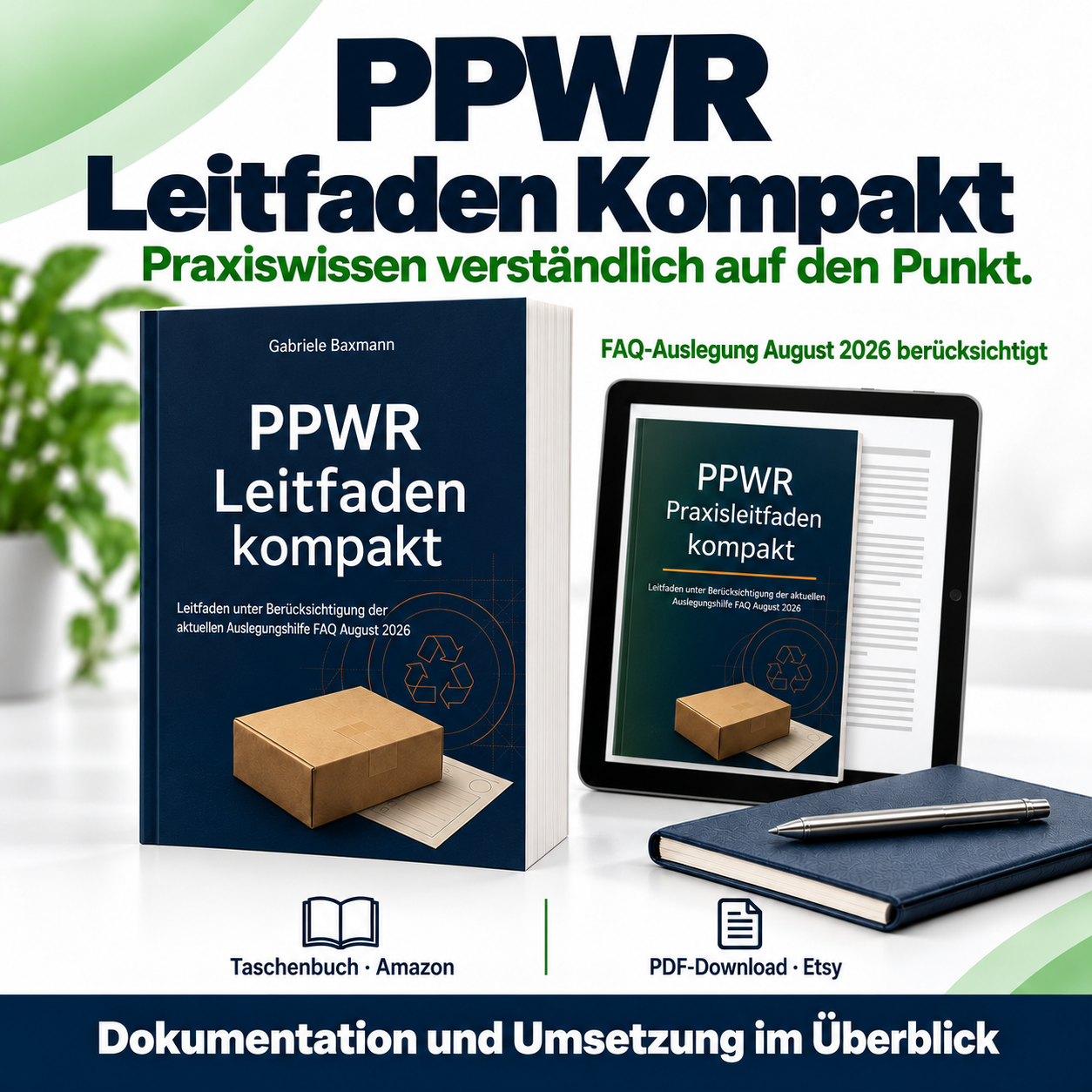 PPWR Leitfaden Kompakt: Leitfaden unter Berücksichtigung der aktuellen Auslegungshilfe FAQ August 2026